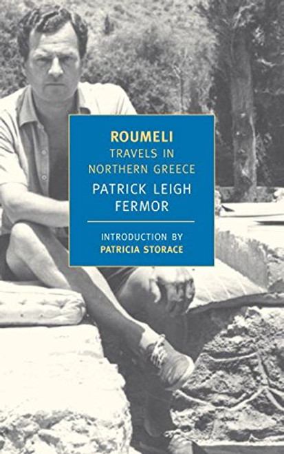 Roumeli: Travels in Northern Greece (New York Review Books Classics)