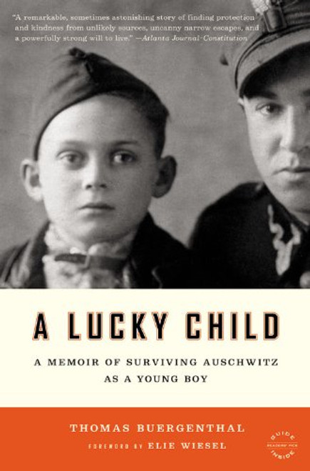 A Lucky Child: A Memoir of Surviving Auschwitz as a Young Boy