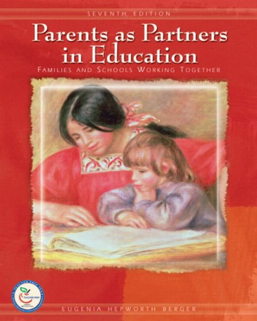 Parents as Partners in Education: Families and Schools Working Together (7th Edition)