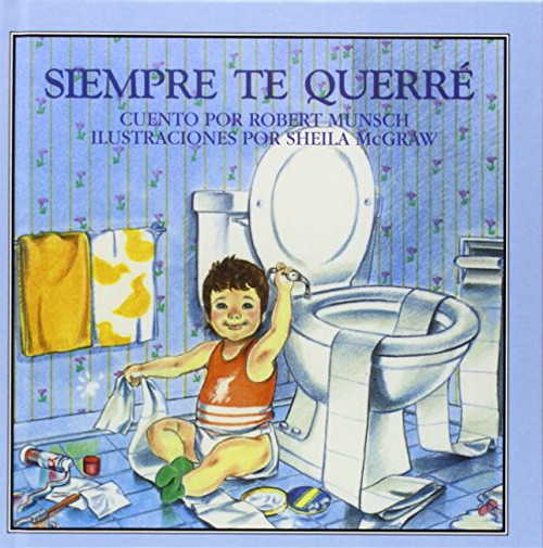 Siempre te querre (English, Spanish and Spanish Edition)