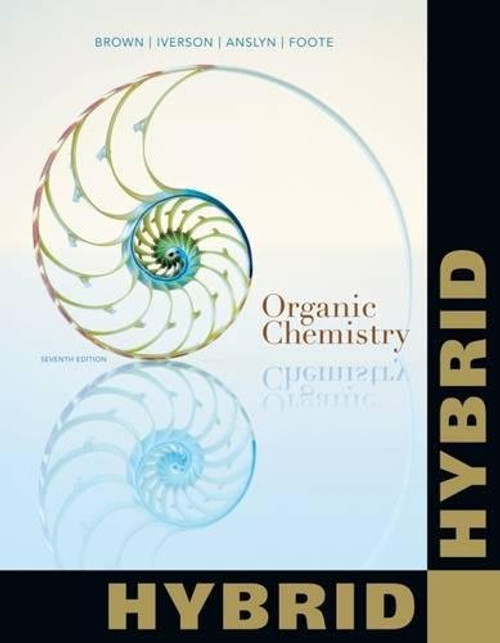 Organic Chemistry, Hybrid Edition (with OWLv2 24-Months Printed Access Card) (William H. Brown and Lawrence S. Brown)