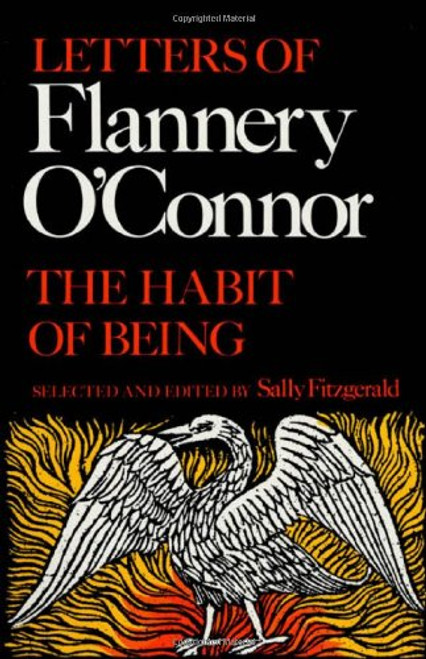 The Habit of Being: Letters of Flannery O'connor