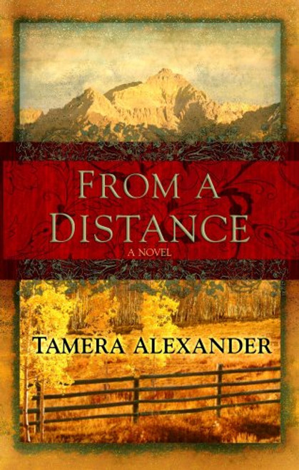 From a Distance (Timber Ridge Reflections, Book 1)