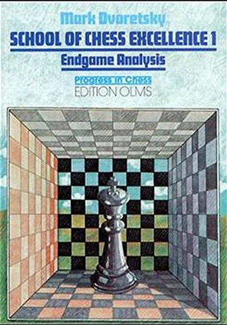 Endgame Analysis: School of Chess Excellence 1 (Progress in Chess)