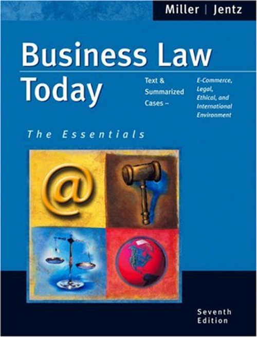 Business Law Today: The Essentials (with Online Research Guide) (Available Titles CengageNOW)