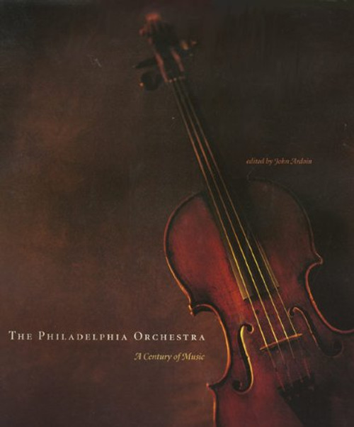 The Philadelphia Orchestra: A Century of Music