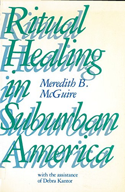 Ritual Healing in Surburban America