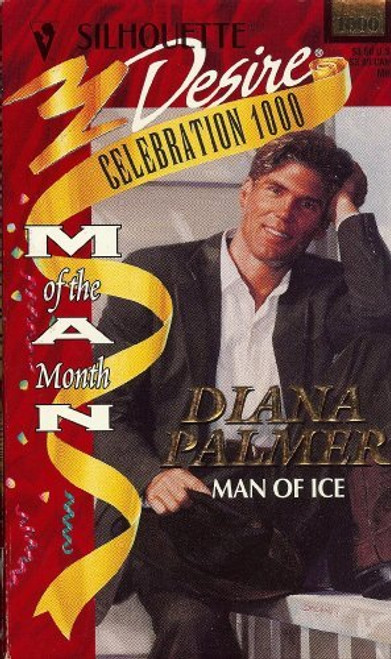 Man Of Ice (Man Of The Month, Celebration 1000) (Silhouette Desire)