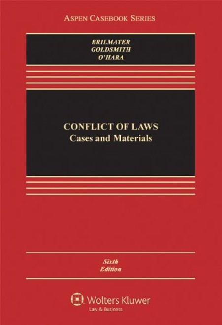 Conflict of Laws: Cases and Materials (Aspen Casebook Series)