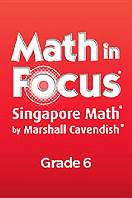 Math in Focus: Singapore Math: Teacher's Edition, Course 1 A