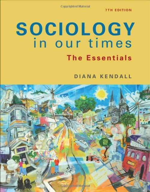 Sociology in Our Times: The Essentials (Available Titles CengageNOW)