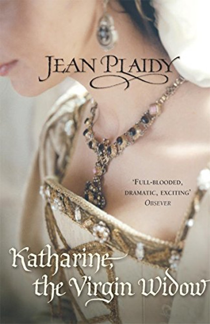 Katharine, the Virgin Widow (Tudor Saga)