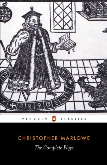 Christopher Marlowe: The Complete Plays