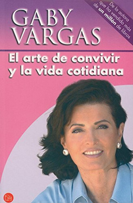 El arte de convivir y la vida cotidiana/ The Art of Getting Along in Everyday Life (Actualidad) (Spanish Edition)