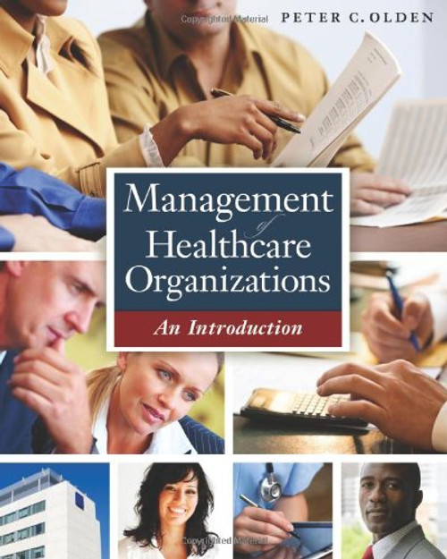 Management of Healthcare Organizations: An Introduction