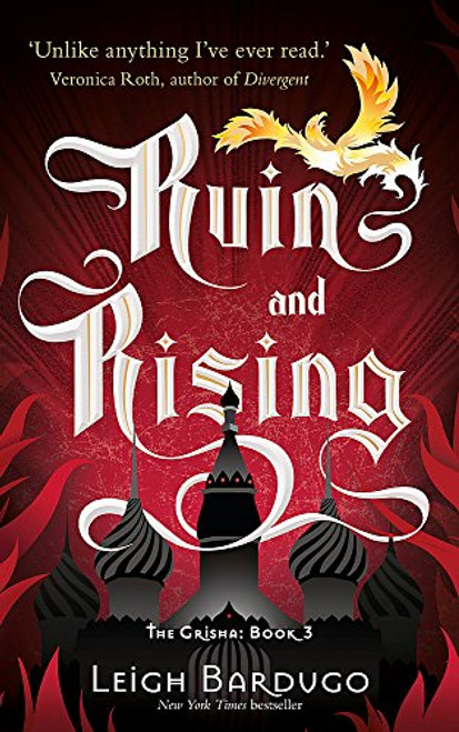 The Grisha: Ruin and Rising: Book 3