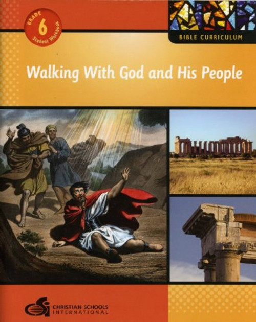 Walking With God and His People-Grade 6 Student Workbook (Bible Curriculum)
