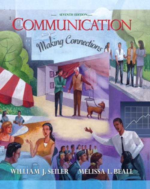 Communication: Making Connections (7th Edition)