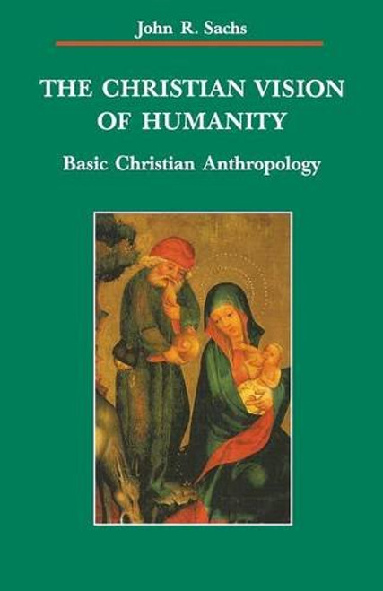 The Christian Vision of Humanity (Zaccheus Studies New Testament)