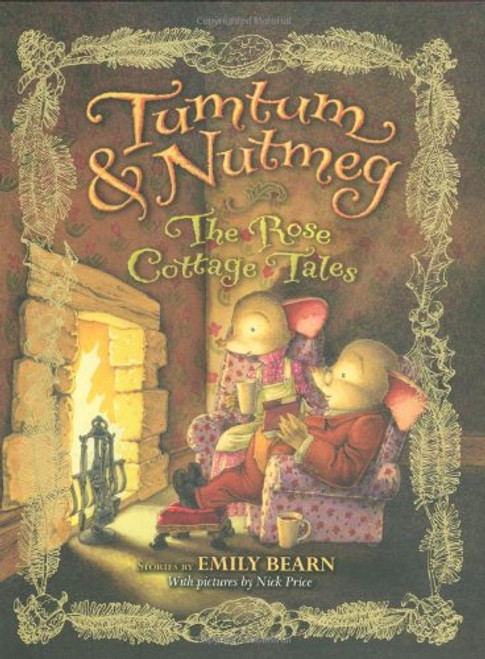 Tumtum & Nutmeg: The Rose Cottage Tales