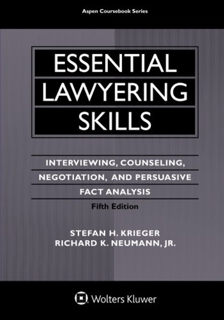 Essential Lawyering Skills (Aspen Coursebook)