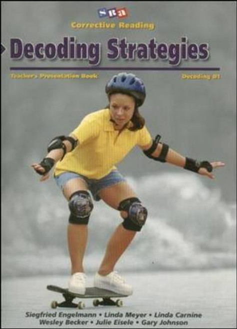 Decoding Strategies: Decoding B1- Teacher's Presentation Book (Corrective Reading) (CORRECTIVE READING DECODING SERIES)