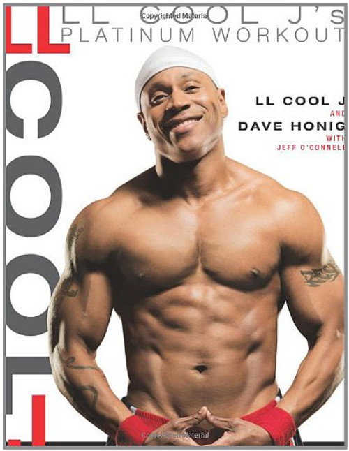 LL Cool J's Platinum Workout: Sculpt Your Best Body Ever with Hollywood's Fittest Star