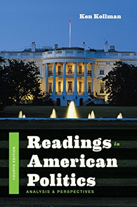 Readings in American Politics: Analysis and Perspectives (Fourth Edition)