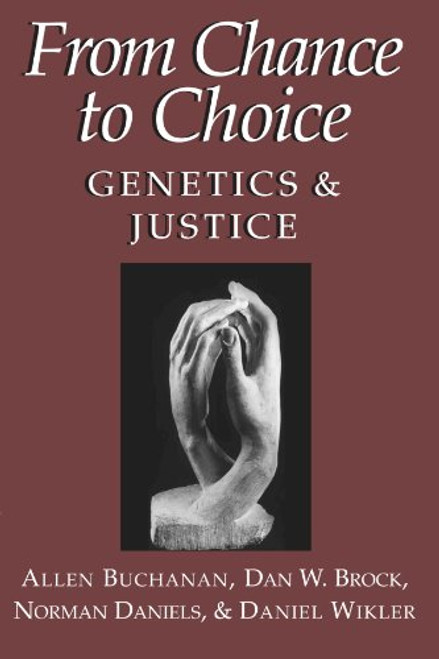 From Chance to Choice: Genetics and Justice