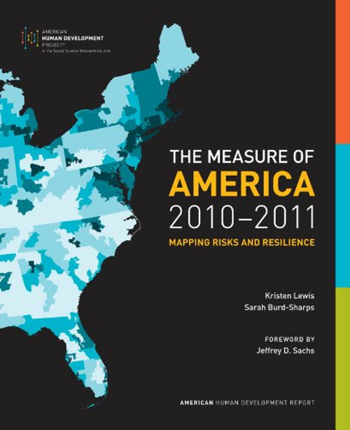 The Measure of America, 2010-2011: Mapping Risks and Resilience (Social Science Research Council)