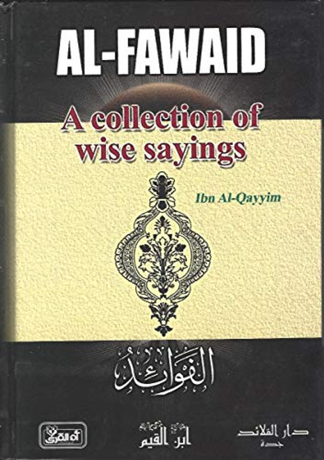 Al-fawaid a Collection of Wise Sayings