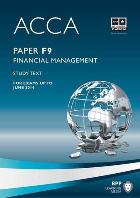 ACCA F9 Financial Management: Study Text
