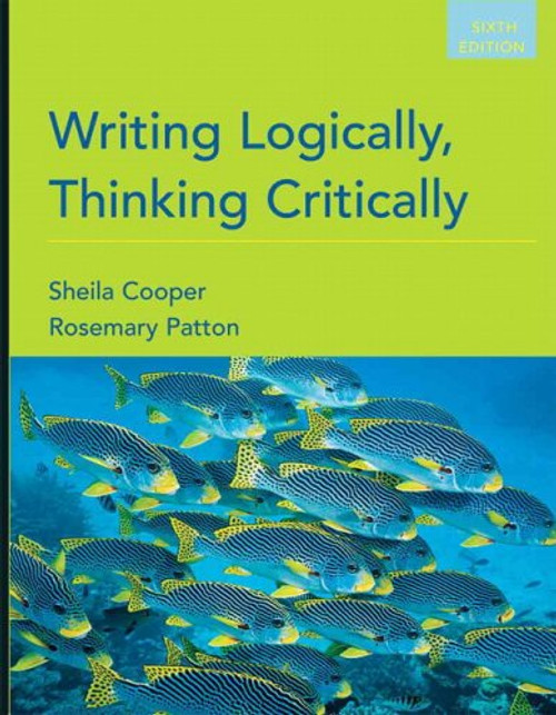 Writing Logically, Thinking Critically (6th Edition)