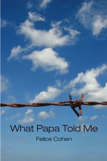 What Papa Told Me