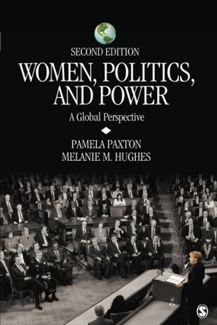 Women, Politics, and Power: A Global Perspective (Sociology for a New Century Series)