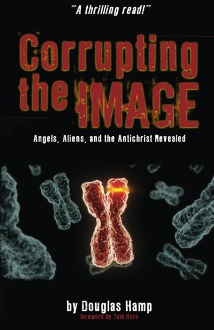 Corrupting the Image Book: Angels, Aliens, and the Antichrist Revealed