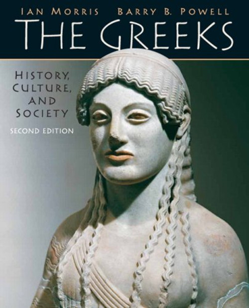 The Greeks: History, Culture, and Society (2nd Edition)