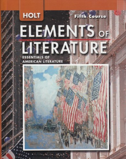 Holt Elements of Literature:  Essentials of American Literature, 5th Course