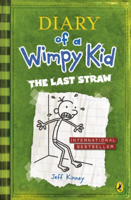 Diary of Wimpy Kid. The Last Straw (Diary of a Wimpy Kid)