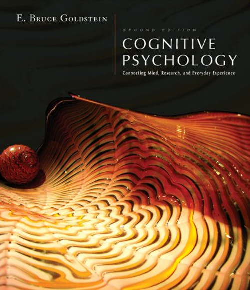 Cognitive Psychology: Connecting Mind, Research and Everyday Experience (with Coglab 2.0 Online Booklet)