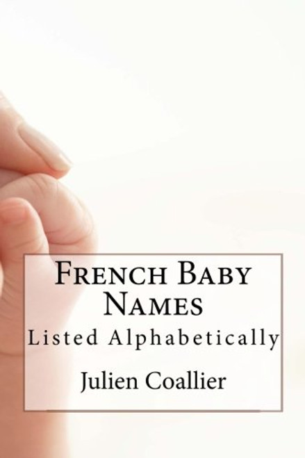 French Baby Names: Listed Alphabetically