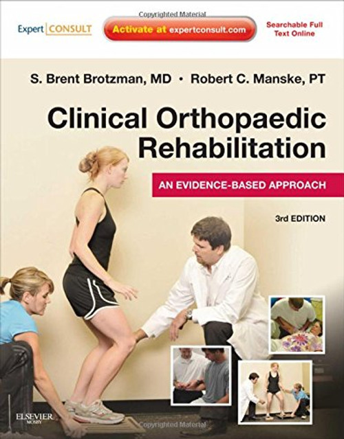 Clinical Orthopaedic Rehabilitation: An Evidence-Based Approach: Expert Consult - Online and Print, 3e (Expert Consult Title: Online + Print)