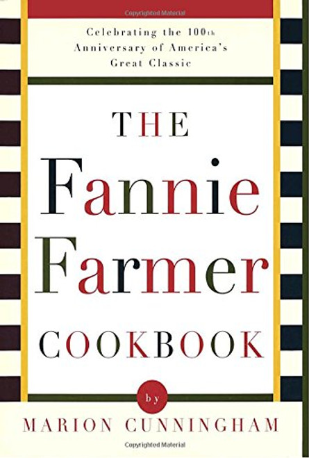 The Fannie Farmer Cookbook: Anniversary