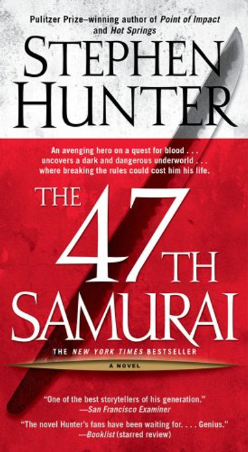 The 47th Samurai (Bob Lee Swagger Novels)