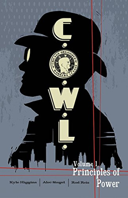 C.O.W.L. Volume 1: Principles of Power