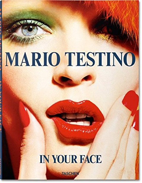 Mario Testino: In Your Face