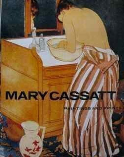 Mary Cassatt: Paintings and Prints