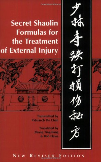 Shaolin Secret Formulas for the Treatment of External Injury