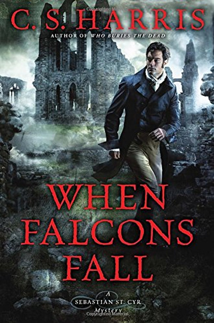 When Falcons Fall (Sebastian St. Cyr Mystery)