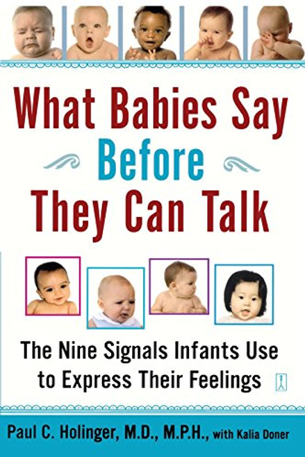 What Babies Say Before They Can Talk: The Nine Signals Infants Use to Express Their Feelings